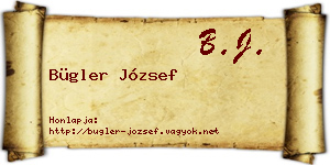 Bügler József névjegykártya